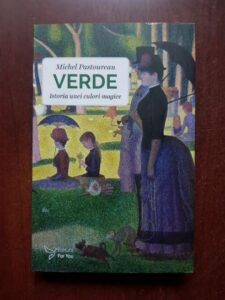 Michel Pastoureau - Verde. Istoria unei culori magice