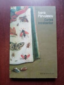 Ioana Parvulescu - Cartea intrebarilor