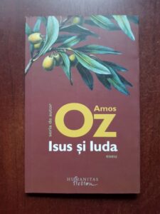 Amos Oz - Isus si Iuda. Eseu