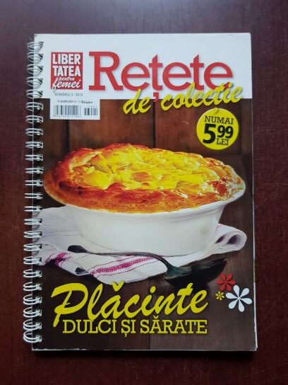 Retete de colectie. Placinte dulci si sarate