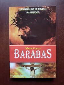 Marie Corelli - Barabas. Istorisire de pe timpul lui Hristos