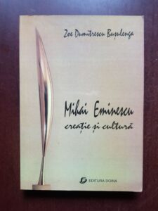 Zoe Dumitrescu Busulenga - Mihai Eminescu, creatie si cultura