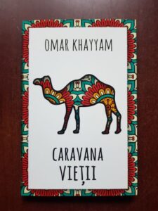 Omar Khayyam - Caravana vietii