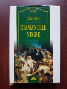 Jokai Mor - Diamantele negre (2005, editie cartonata)