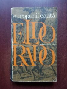 Raimondo Luraghi - Europenii cauta El Dorado