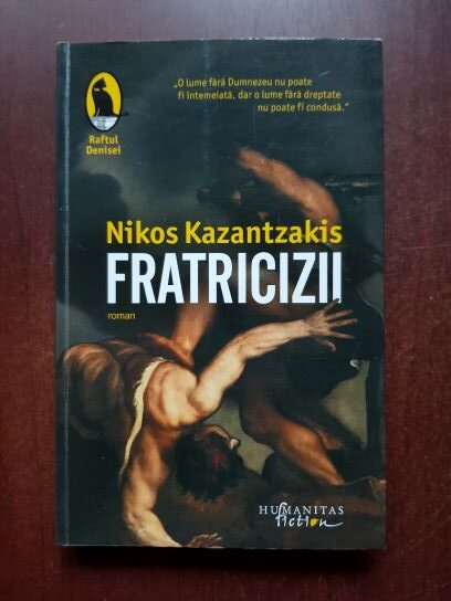 Nikos Kazantzakis - Fratricizii