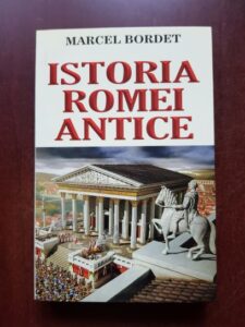 Marcel Bordet - Istoria Romei antice