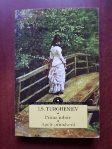 Ivan Sergheevici Turgheniev - Prima iubire. Apele primaverii