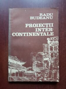 Radu Budeanu - Proiectii intercontinentale