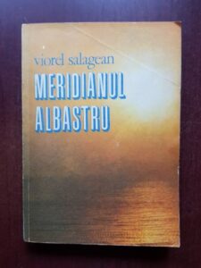 Viorel Salagean - Meridianul albastru
