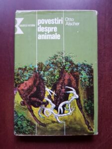Otto Alscher - Povestiri despre animale (1980, editie cartonata)