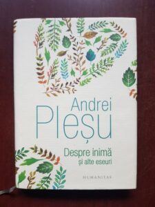 Andrei Plesu - Despre inima si alte eseuri (2017, editie cartonata)