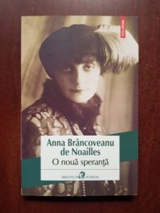 Anna Brancoveanu de Noailles - O noua speranta