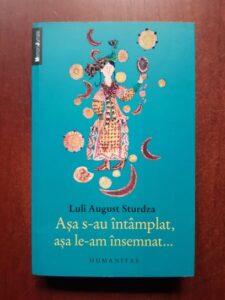 Luli August Sturdza - Asa s-au intamplat, asa le-am insemnat