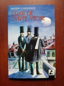 Mateiu I. Caragiale - Pajere. Remember. Craii de Curte-Veche. Sub pecetea tainei