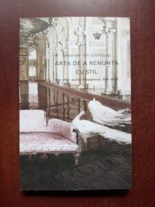 Alexander von Schonburg - Arta de a renunta cu stil sau mai putin inseamna mai mult