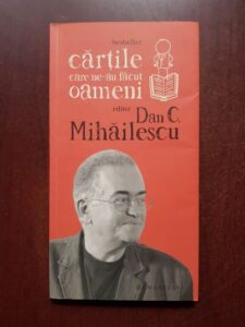 Dan C. Mihailescu - Cartile care ne-au facut oameni