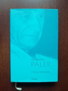 Octavian Paler - Vremea intrebarilor (2011, editie cartonata)