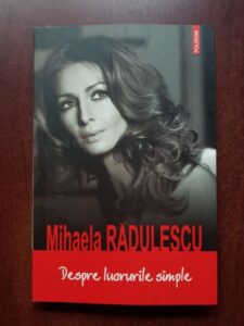 Mihaela Radulescu - Despre lucrurile simple
