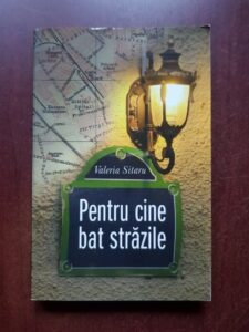 Valeria Sitaru - Pentru cine bat strazile