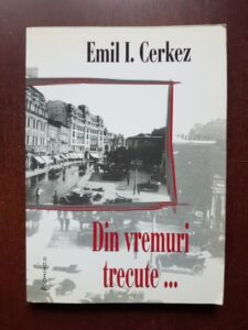 Emil Cerkez - Din vremuri trecute