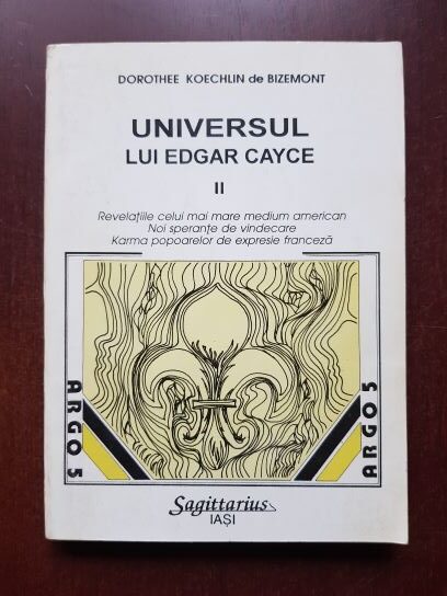 Dorothee Koechlin de Bizemont - Universul lui Edgar Cayce volumul 2