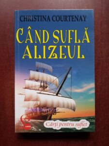 Christina Courtenay - Cand sufla alizeul