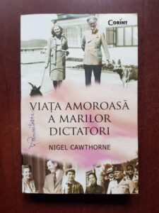 Nigel Cawthorne - Viata amoroasa a marilor dictatori