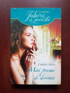 Cheryl Holt - Mai presus de dorinta