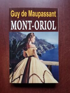 Guy de Maupassant - Mont Oriol