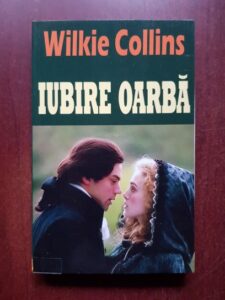 Wilkie Collins - Iubire oarba