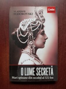 Vladimir Fedorovski - O lume secreta. Mari spioane din secolul al XX-lea