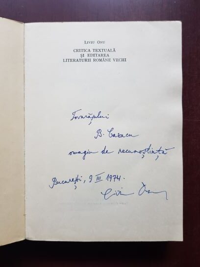 Liviu Onu - Critica textuala si editarea literaturii romane vechi (1973, cu autograful si dedicatia autorului) - imagine 2