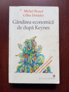 Michel Beaud, Gilles Dostaler - Gandirea economica de dupa Keynes