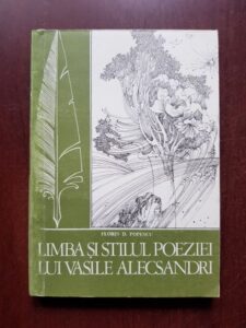 Florin Popescu - Limba si stilul poeziei lui Vasile Alexandri