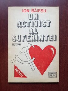 Ion Baiesu - Un activist al suferintei