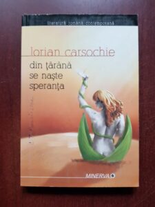 Lorian Carsochie - Din tarana se naste speranta