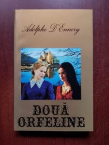 Adolphe D`Ennery - Doua orfeline (2004)