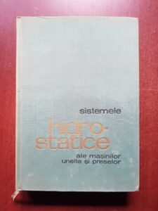 Aurel Oprean, Virgil Marin - Sistemele hidrostatice ale masinilor unelte si preselor