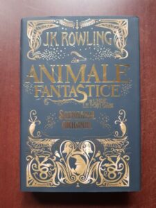 J. K. Rowling - Animalele fantastice si unde le poti gasi. Scenariul original