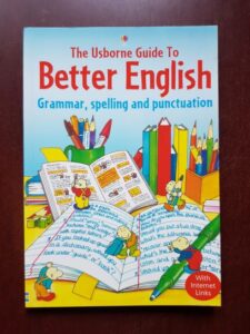 Robyn Gee, Carol Watson - The Usborne Guide to Better English. Grammar, spelling and punctuation