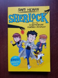 Sam Hearn - Sherlock and the Disappearing Diamond Mystery