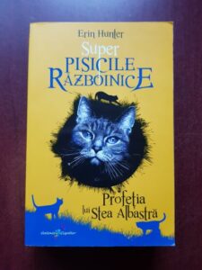 Erin Hunter - Super pisicile razboinice. Profetia lui Stea Albastra