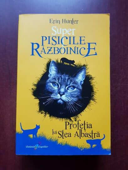 Erin Hunter - Super pisicile razboinice. Profetia lui Stea Albastra
