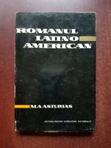 Miguel Angel Asturias - Romanul latino-american
