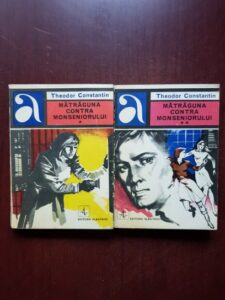 Theodor Constantin - Matraguna contra monseniorului 2 volume