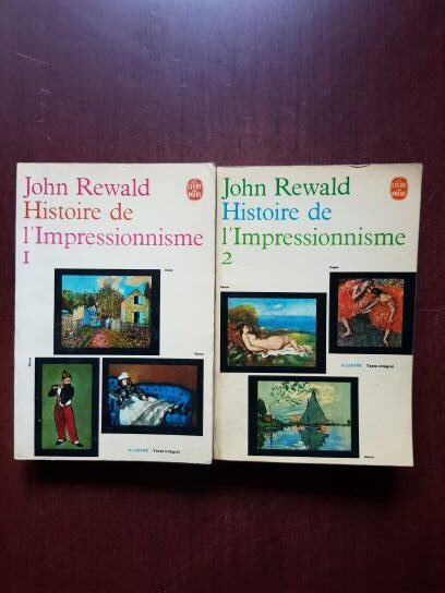 John Rewald - Histoire de l'Impressionnisme 2 volume