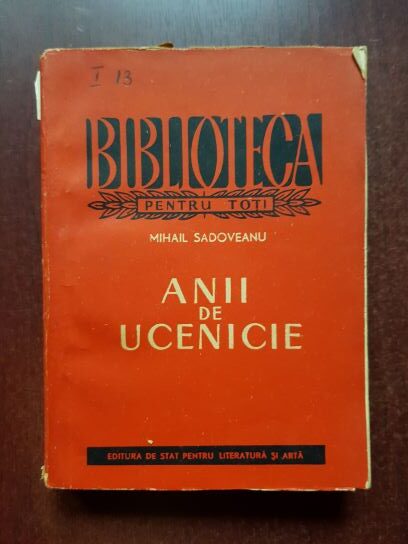 Mihail Sadoveanu - Anii de ucenicie (1957)