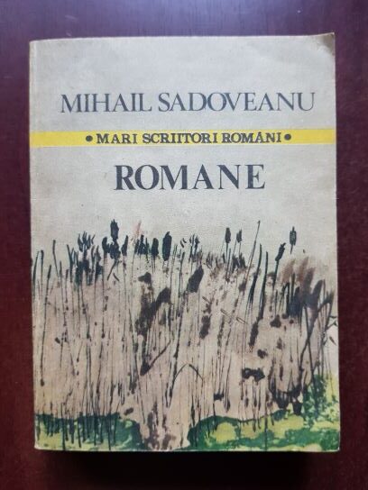 Mihail Sadoveanu - Romane. Locul unde nu s-a intamplat nimic. Noptile de Sanziene. Ostrovul lupilor