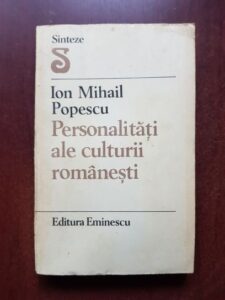 Ion Mihail Popescu - Personalitati ale culturii romanesti